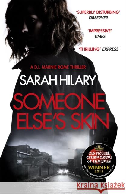 Someone Else's Skin (D.I. Marnie Rome 1): Winner of the Crime Novel of the Year Sarah Hilary 9781472207692 Headline Publishing Group - książka