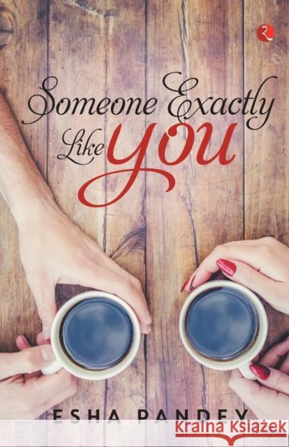 Someone Exactly Like You Esha Pandey 9789353333621 Rupa - książka