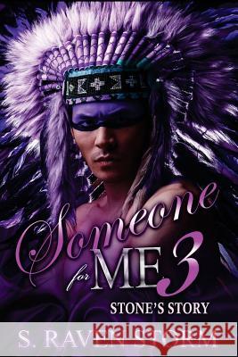 Someone for Me 3 Stone's Story S. Raven Storm Avril Shafer Stepowski S. Raven Storm 9781535208635 Createspace Independent Publishing Platform - książka