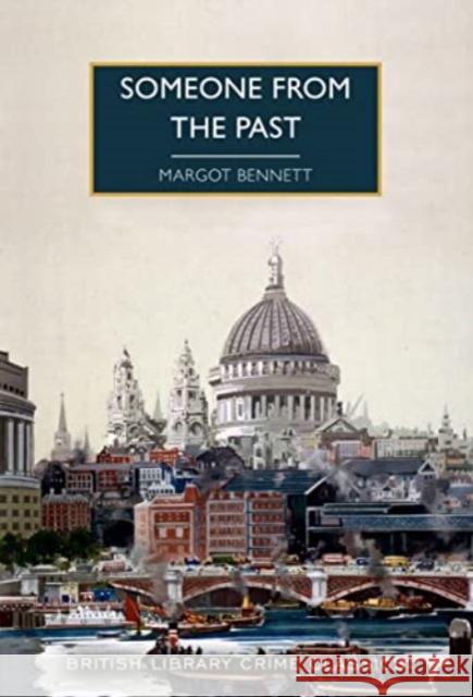 Someone from the Past: A London Mystery Margot Bennett 9780712354738 British Library Publishing - książka