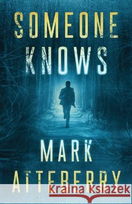 Someone Knows Mark Atteberry 9798885280075 Acorn Publishing - książka