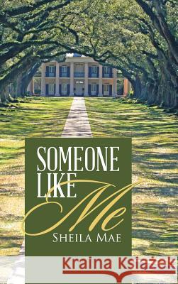 Someone Like Me Sheila Mae 9781483465173 Lulu Publishing Services - książka