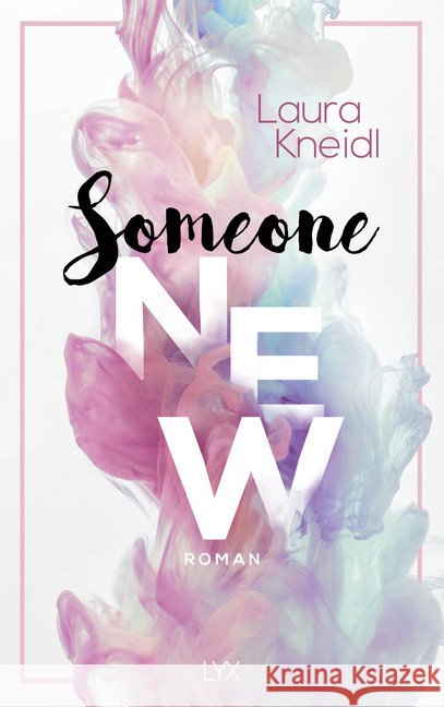 Someone New : Roman Kneidl, Laura 9783736308299 LYX - książka