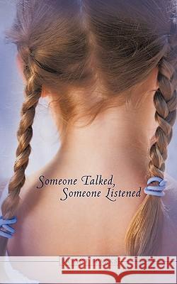 Someone Talked, Someone Listened Bryant Sparks 9781452066493 Authorhouse - książka