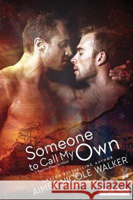 Someone to Call My Own (Road to Blissville, #2) Aimee Nicole Walker 9780997422597 Chasing Rainbows Press LLC - książka