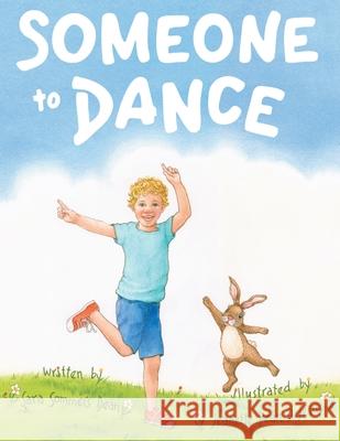 Someone to Dance Sara Sommers Dean, Jeanette Dean DeJesus 9781665703529 Archway Publishing - książka