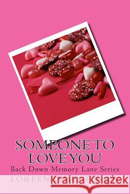 Someone to Love You Loreen James-Fisher 9781500737214 Createspace - książka