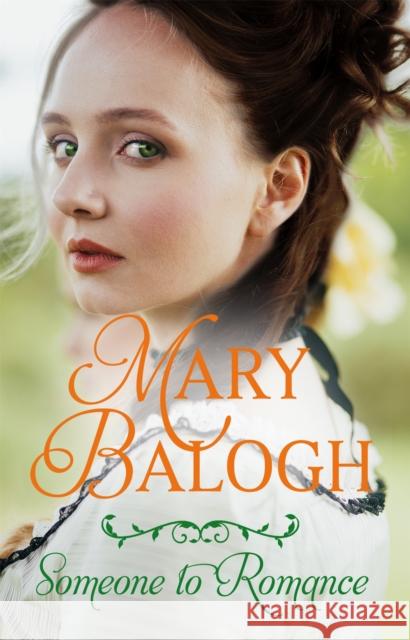 Someone to Romance Mary Balogh 9780349423654 Little, Brown Book Group - książka