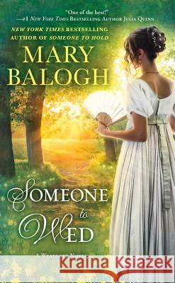 Someone to Wed: Alexander's Story Balogh, Mary 9780399586064 Jove Books - książka