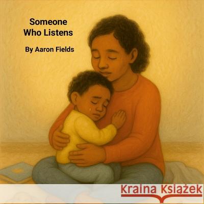 Someone Who Listens Aaron Fields 9781953962751 Write Perspective, LLC. - książka