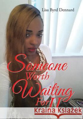 Someone Worth Waiting For II Dennard, Lisa Byrd 9781503570252 Xlibris Corporation - książka