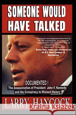 Someone Would Have Talked Larry Hancock Debra Conway 9780977465736 JFK Lancer Production - książka