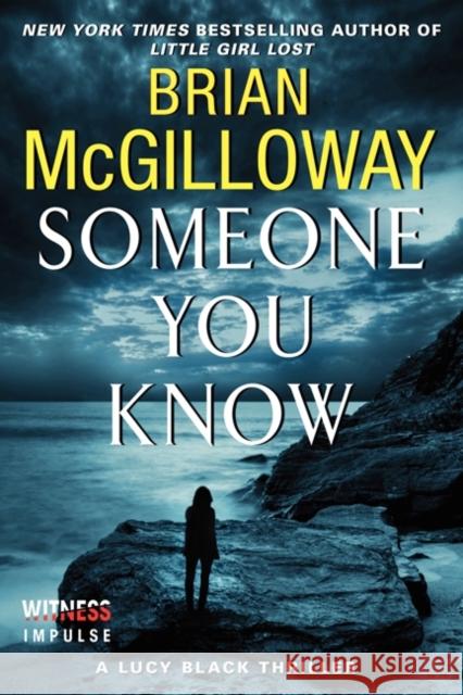 Someone You Know Brian McGilloway 9780062336712 Witness Impulse - książka