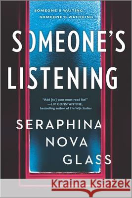 Someone's Listening Seraphina Nov 9781525836749 Graydon House - książka