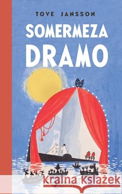 Somermeza dramo Tove Jansson Sten Johansson 9780902756755 Esperanto-Asocio de Britio - książka