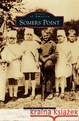 Somers Point Lynn Newsome MacEwan 9781531671952 Arcadia Publishing Library Editions - książka