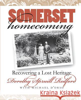 Somerset Homecoming: Recovering a Lost Heritage Redford, Dorothy Spruill 9780807848432 University of North Carolina Press - książka