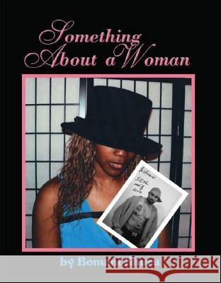 Something About a Woman Bomani Shuru 9781412061049 Trafford Publishing - książka