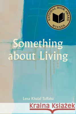 Something about Living Lena Khala 9781629222738 University of Akron Press - książka