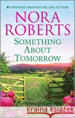 Something about Tomorrow Nora Roberts 9781335452887 Silhouette Books - książka