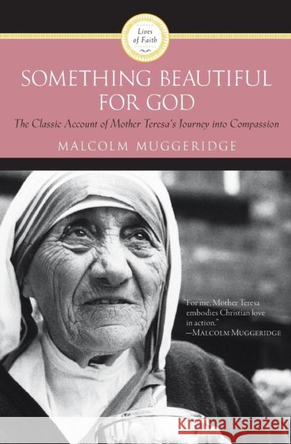 Something Beautiful for God Malcolm Muggeridge 9780060660437 HarperOne - książka