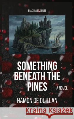 Something Beneath the Pines Hamon d 9781787955820 Global East-West (London) - książka