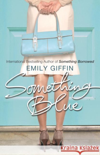 Something Blue Emily Giffin 9780099461548 ARROW BOOKS LTD - książka