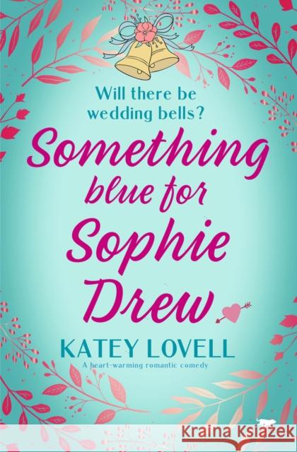 Something Blue for Sophie Drew Katey Lovell 9781914614699 Bloodhound Books - książka