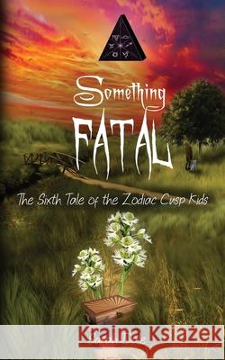 Something Fatal Sarah Dale 9781952667602 Snowy Wings Publishing - książka