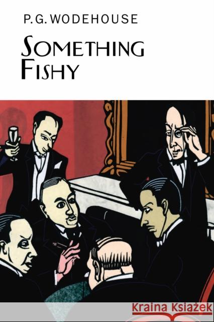 Something Fishy P.G. Wodehouse 9781841591551 Everyman - książka