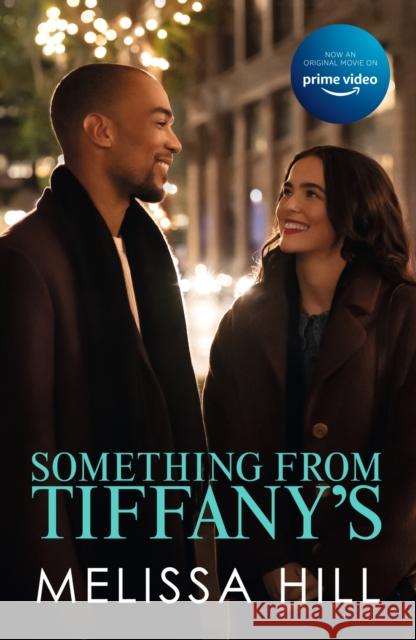 Something from Tiffany's: now a major Christmas movie on Amazon Prime! Melissa Hill 9781399707428 Hodder & Stoughton - książka