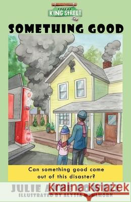 Something Good Alyssa Mehlhorn Julie Cowell 9781730883637 Independently Published - książka