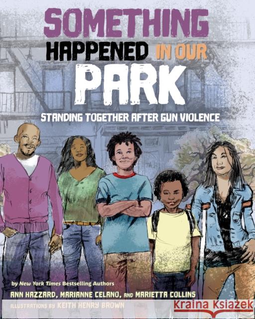 Something Happened in Our Park: Standing Together After Gun Violence Ann Hazzard Ann Hazzard Marianne Celano 9781433835216 Magination Press - książka