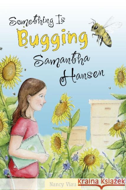 Something Is Bugging Samantha Hansen Nancy Viau 9780764357763 Schiffer Publishing - książka