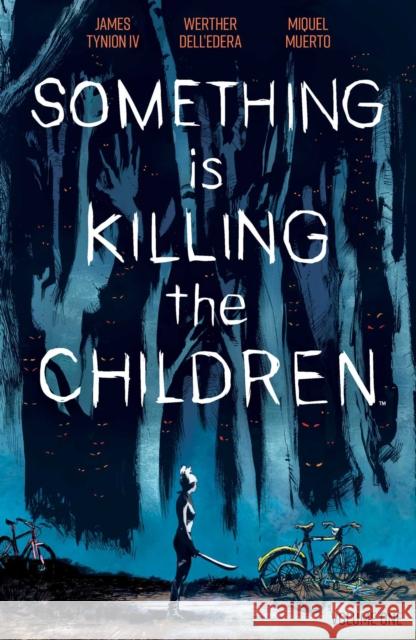 Something is Killing the Children Vol. 1 James Tynion IV, Werther Dell'Edera 9781684155583 Boom! Studios - książka