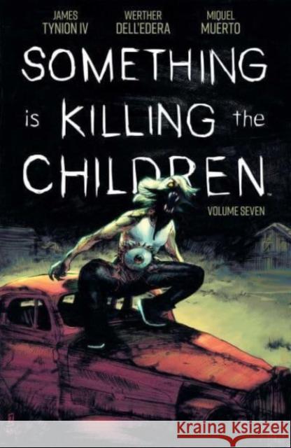 Something is Killing the Children Vol 7 James Tynion IV 9781608861484 BOOM! Studios - książka