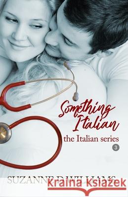 Something Italian Suzanne D. Williams 9781494324643 Createspace - książka