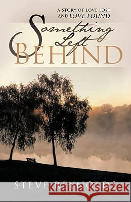 Something Left Behind Steve Reynolds 9781426916427 Trafford Publishing - książka