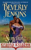 Something Like Love Beverly Jenkins 9780060575328 Avon Books