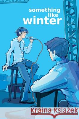 Something Like Winter Jay Bell 9781733859714 Jay Bell Books - książka