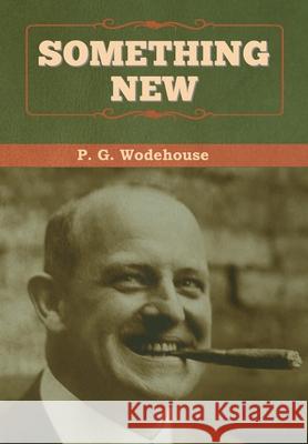 Something New P. G. Wodehouse 9781647998035 Bibliotech Press - książka