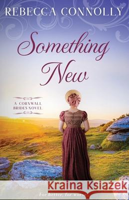 Something New Rebecca Connolly 9781952103377 Phase Publishing - książka