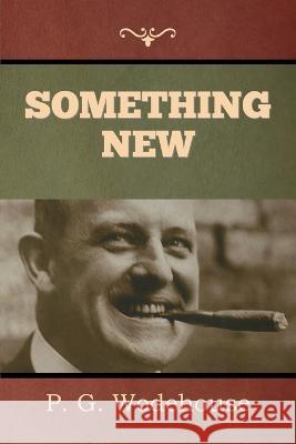 Something New P G Wodehouse   9798889421207 Indoeuropeanpublishing.com - książka
