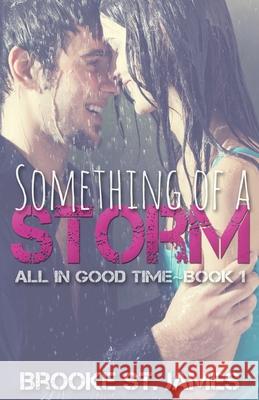 Something of a Storm Brooke S 9781517444914 Createspace Independent Publishing Platform - książka