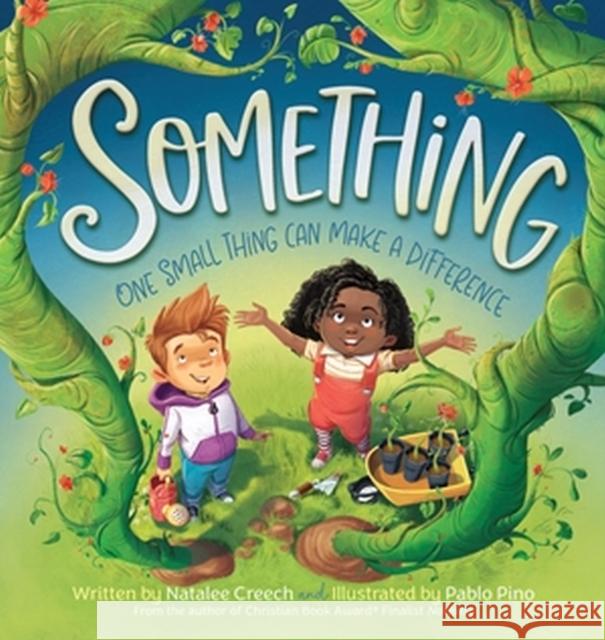 Something: One Small Thing Can Make a Difference Natalee Creech 9781546002871 Little, Brown & Company - książka