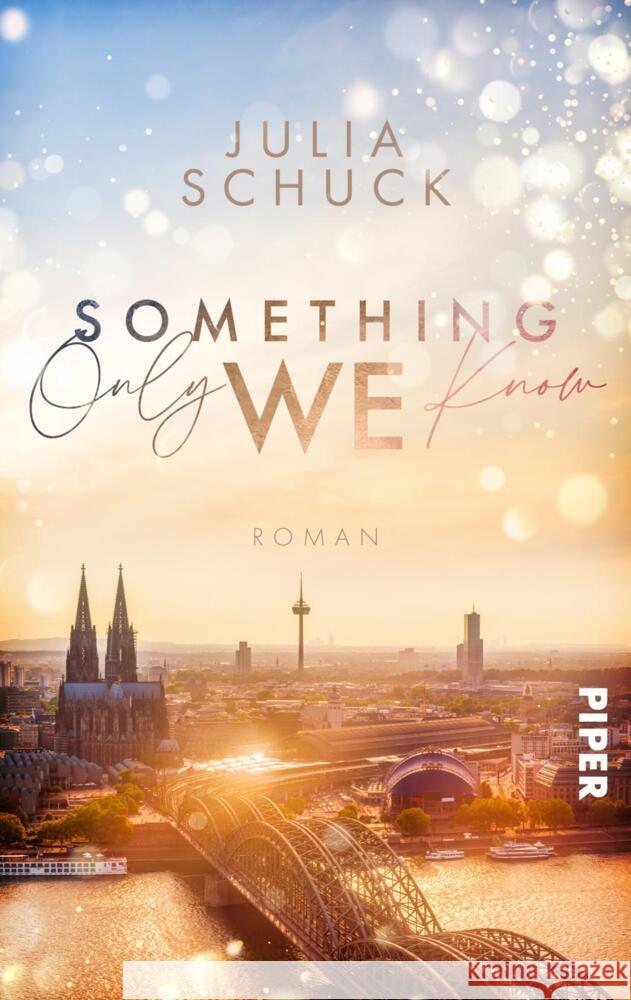 Something only we know Schuck, Julia 9783492506403 Piper Gefühlvoll - książka