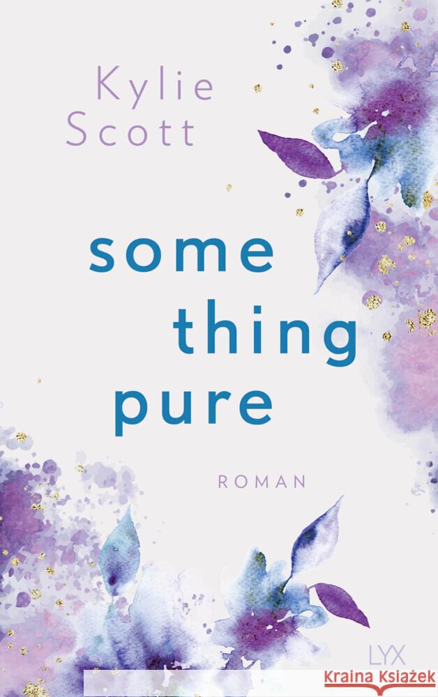 Something Pure Scott, Kylie 9783736315419 LYX - książka