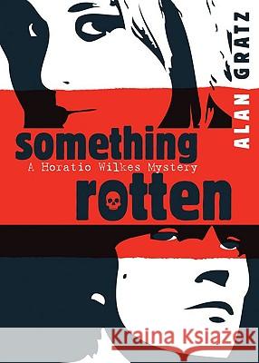 Something Rotten Alan M. Gratz 9780142412978 Puffin Books - książka
