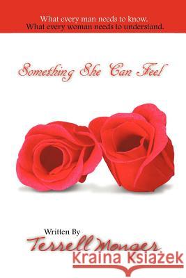 Something She Can Feel Terrell Monger 9781463439392 Authorhouse - książka