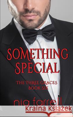 Something Special: The Three Graces Book Six Nia Farrell 9781533146212 Createspace Independent Publishing Platform - książka